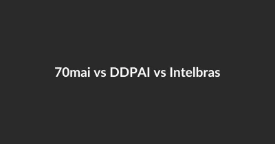 70mai vs DDPAI vs Intelbras: Qual Dashcam Vale Mais a Pena em 2026?